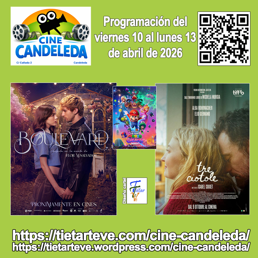 CineCandeleda's tweet photo. “Boulevard”, “Tres adioses” y “Super Mario Galaxy” del viernes 10 al lunes 13 de abril de 2026 en el 𝐂𝐢𝐧𝐞 𝐂𝐚𝐧𝐝𝐞𝐥𝐞𝐝𝐚 𝐝𝐞 #𝐂𝐚𝐧𝐝𝐞𝐥𝐞𝐝𝐚.
Horarios en https://t.co/42ux2eoyOe https://t.co/pLpe85gfxh