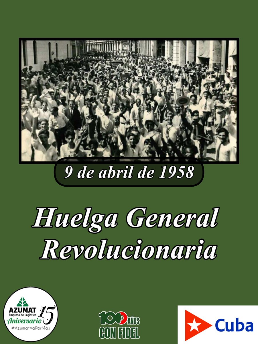 El 9.4.1958, la Huelga General Revolucionaria marcó un momento decisivo en la historia de Cuba. Honramos la memoria de quienes participaron en aquel movimiento y reafirmamos nuestro compromiso con la construcción de un futuro mejor.  
#AzumatVaPorMás #Azucareros #15AñosAzumat