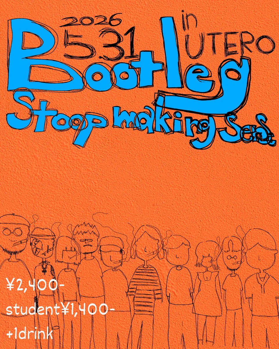 tskootk's tweet photo. 🫠Come on🫠

5.31.2026(sun)
『Bootleg.Stop making sense』
スパンクス/支離滅裂ダブルレコ発

at.UTERO
OPEN/START : TBA
Ticket ¥2400+1drink(¥600)
Student(学割) ¥1400+(¥600)

〜出演者後日発表〜

✅改めてのレコ発です！ぜひ！
出演者も揃ってきてるので後日発表します https://t.co/FCWevi7djq