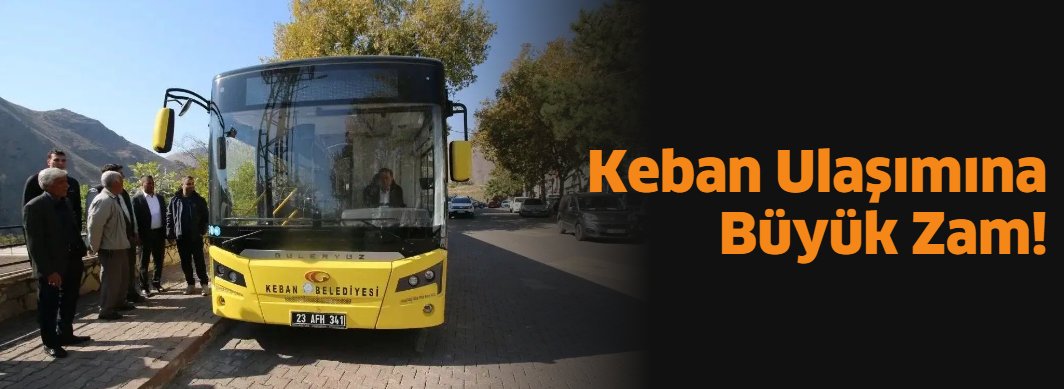 Keban Ulaşımına Büyük Zam! elazighaberkent.com/haber/27780499… 
#elazığ #elazığhaber