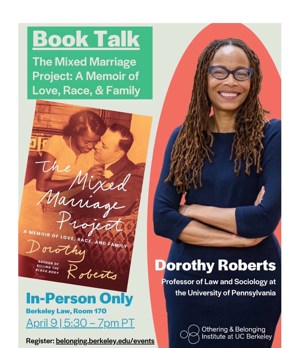 DorothyERoberts's tweet image. TODAY! 5:30pm. Berkeley Law School. Bay Area friends, I’d love to see you there! #TheMixedMarriageProject #memoir #booktour