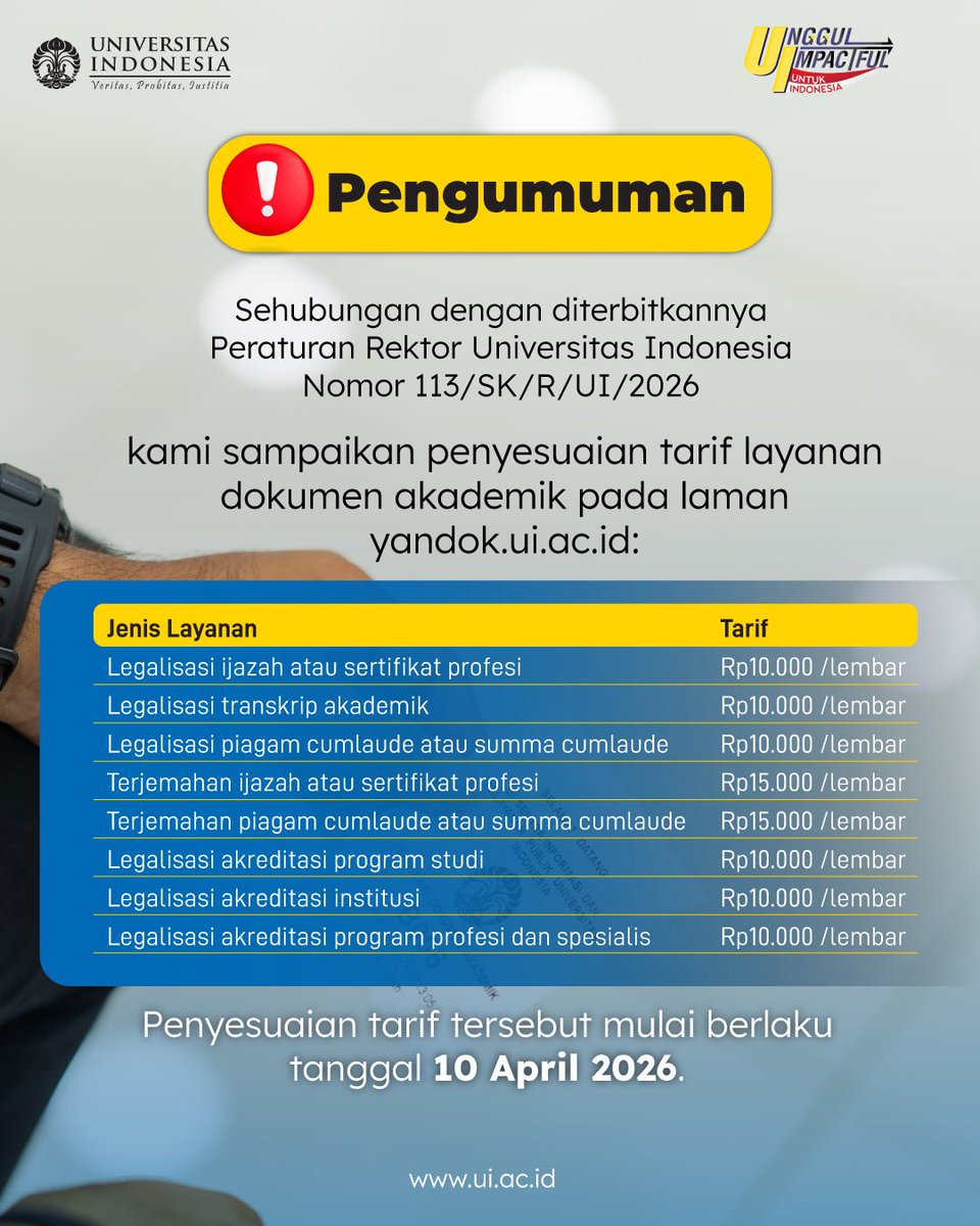 univ_indonesia's tweet photo. Sehubungan dengan diterbitkannya Peraturan Rektor Universitas Indonesia Nomor 113/SK/R/UI/2026 tentang Penetapan Tarif Cetak Ulang Ijazah Elektronik, Sertifikat Profesi Elektronik, Transkrip Akademik Elektronik, dan Legalisasi Dokumen Akademik Universitas Indonesia, pada unggahan di atas kami sampaikan penyesuaian tarif layanan dokumen akademik mulai 10 April 2026.

Informasi lebih lanjut mengenai layanan dokumen akademik, silakan menghubungi Sentra Informasi dan Pelayanan Publik (SIPP) UI melalui:
📱 0815 1500 0002
✉️ sipp@ui.a.c.id
📞 1500 002

#universitasindonesia #pengumumanUI #yandokUI