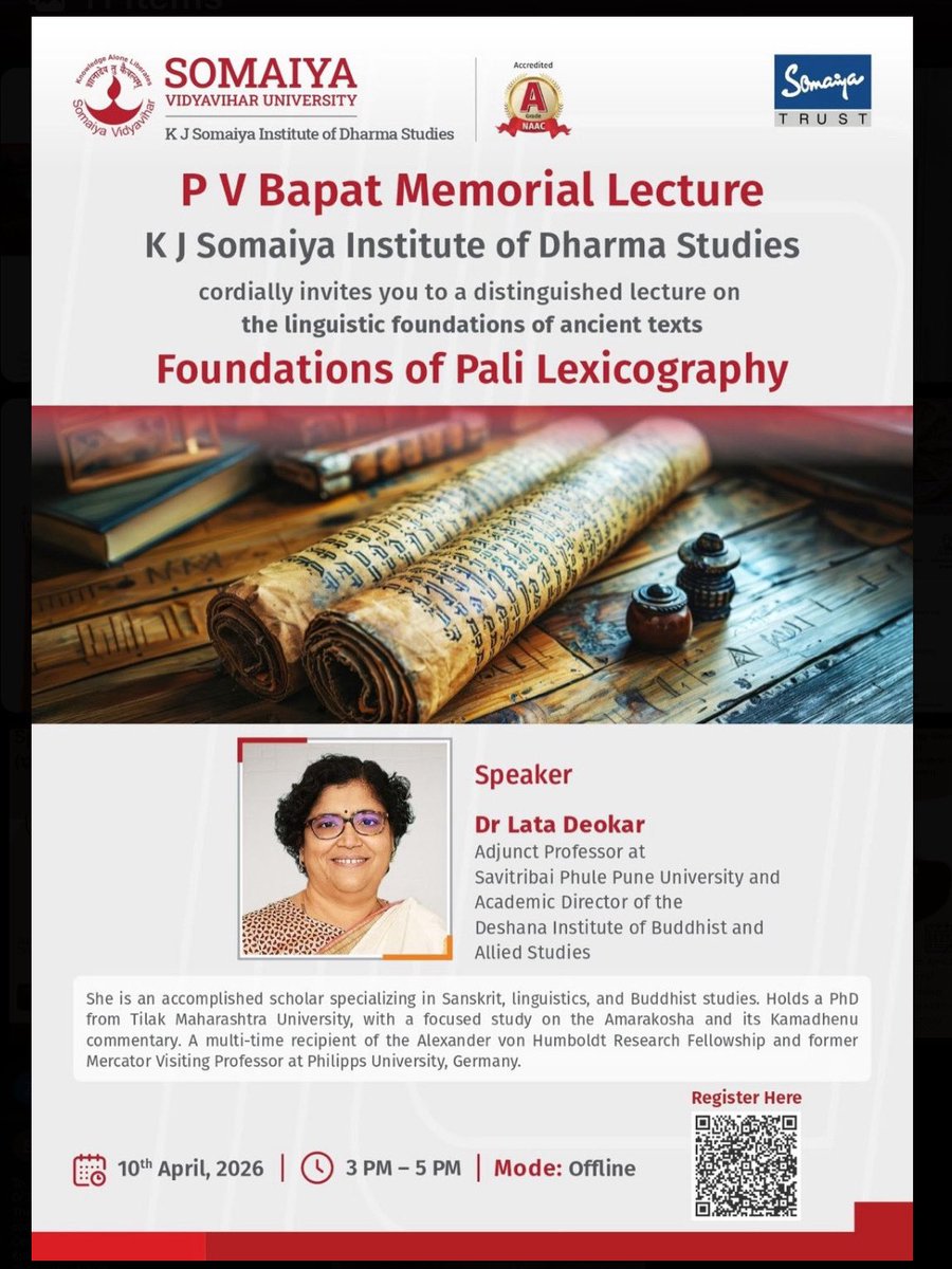 dharmastudies's tweet photo. P V Bapat Memorial Lecture 2026

K J Somaiya Institute of Dharma Studies invites you to an insightful lecture on
“Foundations of Pali Lexicography”

Speaker: Dr. Lata Deokar
An eminent scholar in Sanskrit, linguistics, and Buddhist studies

Register using the QR Code. https://t.co/oGRaZ5AYcF