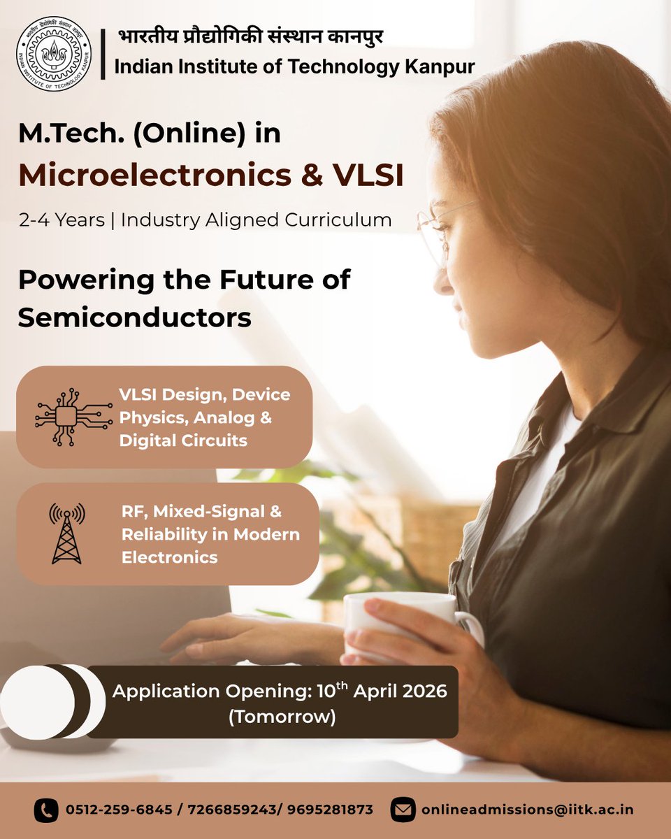 OOA_IIT_Kanpur's tweet image. Build the Technology Behind Every Innovation 🚀
🎓 M.Tech. (Online) in Microelectronics &amp;amp; VLSI by IIT Kanpur
⏳Applications Open Tomorrow | 10th April 2026
👉 Be Ready to Apply Tomorrow: online.iitk.ac.in/mtech/vlsi

#IITKanpur #VLSI #Microelectronics #Semiconductor