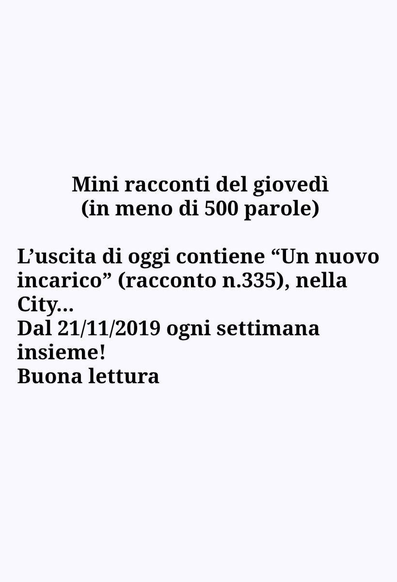 bonardi_luca's tweet image. Mini racconti del giovedì in meno di 500 parole.
Oggi l'uscita n.335:
"Un nuovo incarico", nella City…

IG: instagram.com/p/DW6QlB9iBxN/…

@casascrittori #libri #raccontibrevi #scrivere #distopico #narrativa #letture #nuoveletture #amicizia #racconti #scritturacreativa