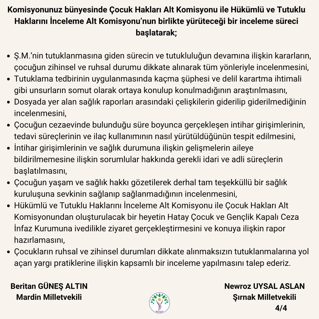 Cezai ehliyeti olmadığı hekim raporlarınca da sabit olmasına rağmen 16 yaşında bir çocuğun, koruma tedbirlerinin hiçbirisi uygulanmaksızın hapsedilmesine; hapishanede ise yaşamının hiçe sayılmasına ilişkin İHİK dilekçesi, Adalet Bakanlığına soru önergesi vererek konuyu Meclis