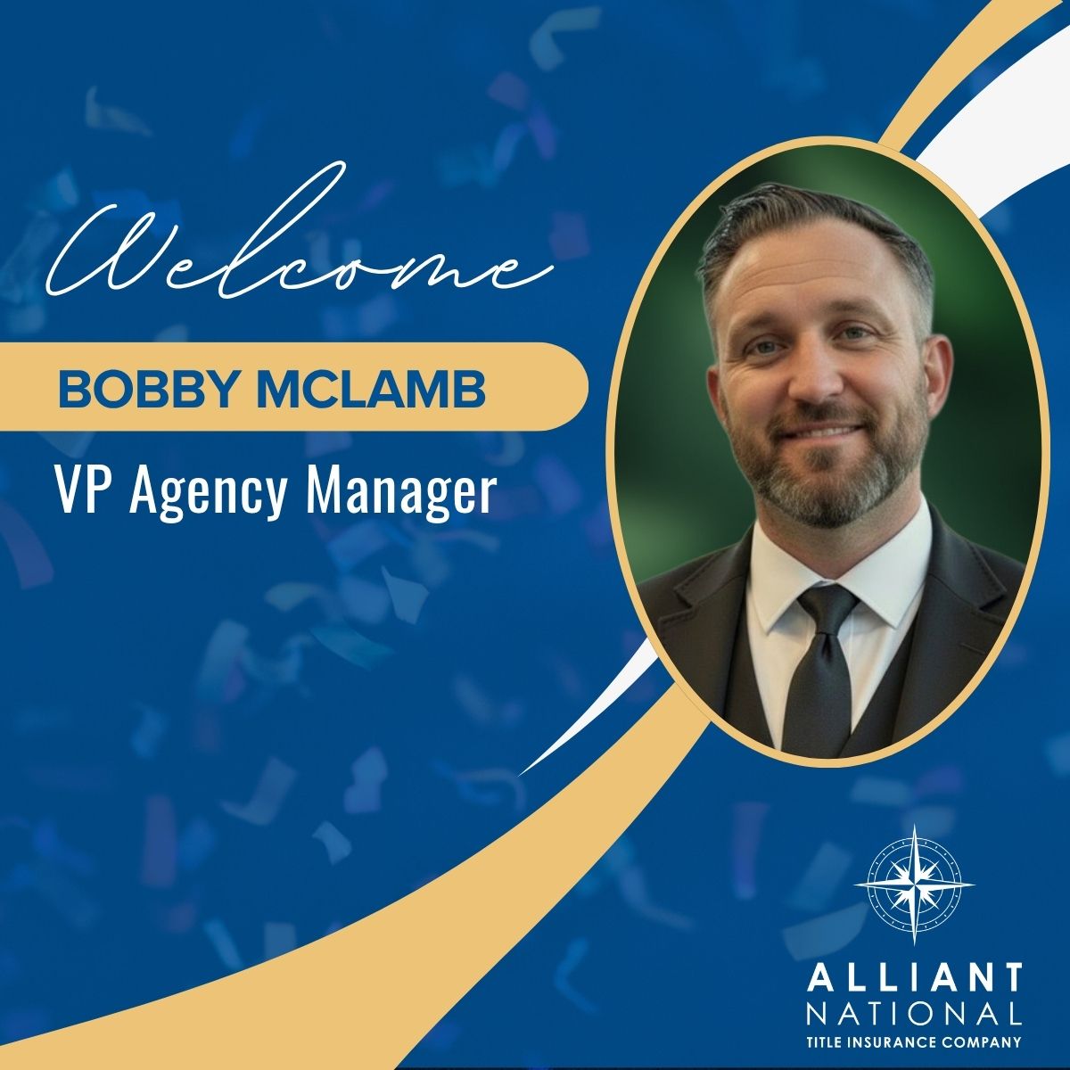 alliantnational's tweet photo. We’re excited to welcome Bobby McLamb as Alliant National’s new VP, Agency Operations. An Air Force veteran and accomplished sales leader, Bobby brings deep industry expertise and a strong commitment to helping our agents succeed. #AgentsFirst #TitleAgents https://t.co/Kf0tU6P72j