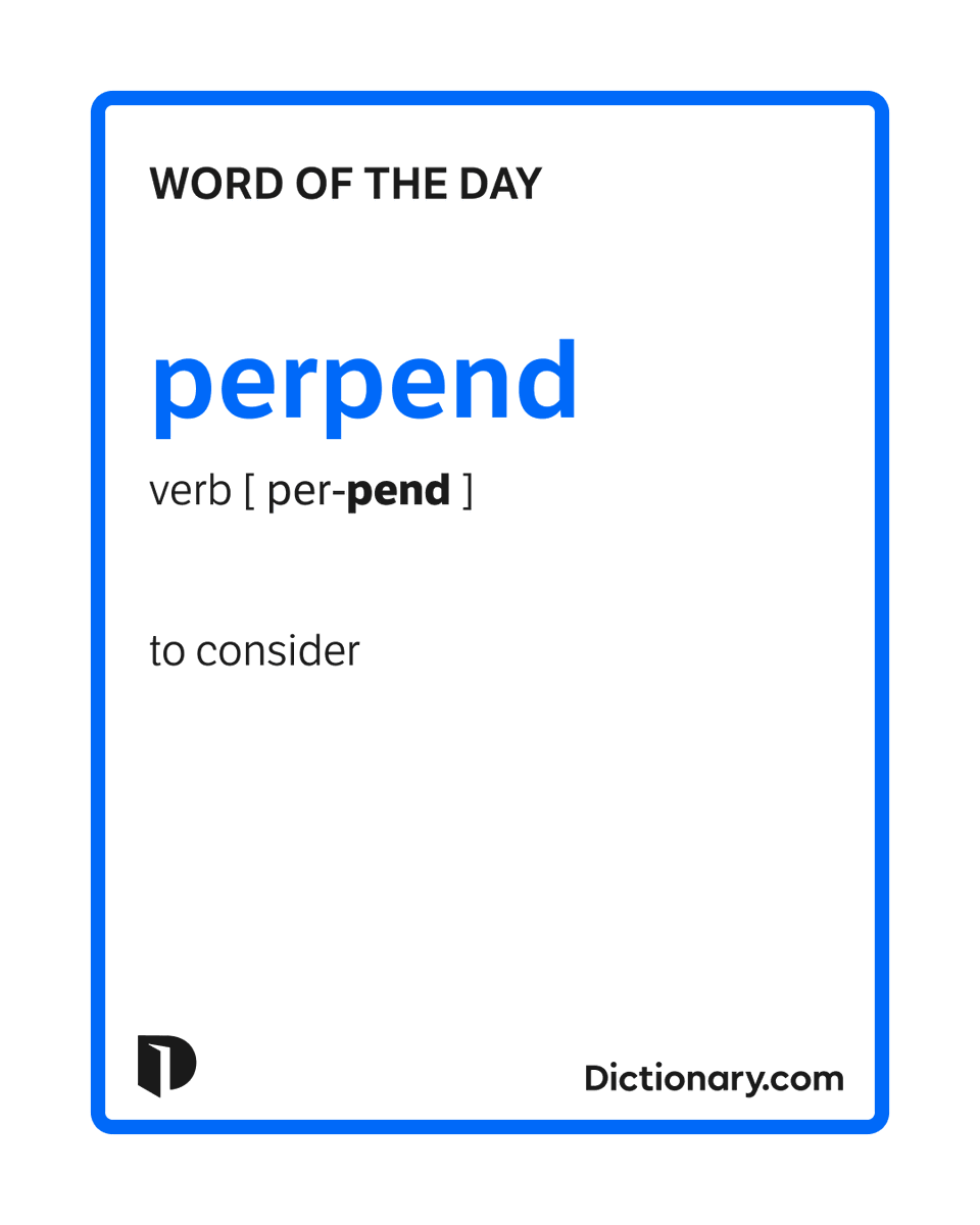 Dictionarycom's tweet photo. Today's #WordOfTheDay is perpend. 

Learn more about this word: https://t.co/8vty39PNbd https://t.co/hOQXX8cJkx