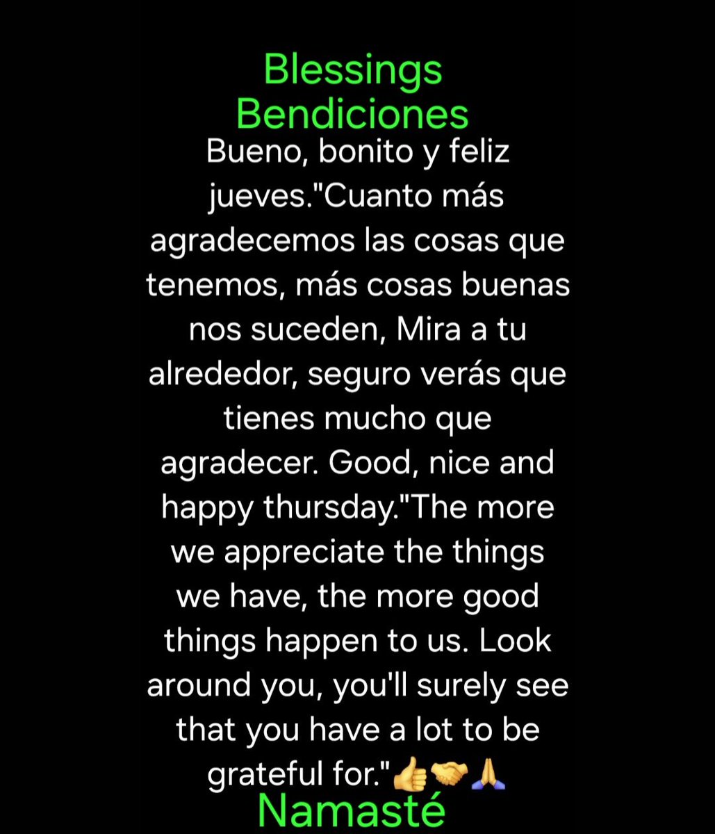 Bendiciones, Blessings, Namasté 👍🤝👆