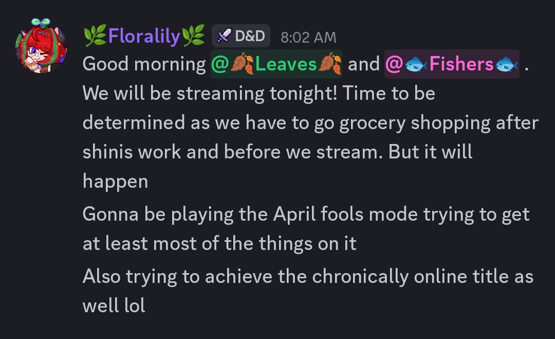 Good morning! I made a post on the discord about today's stream schedule.