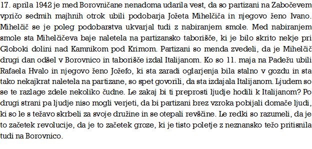 17. aprila 1942 so rdeči zločinci umorili Jožeta in Ano Mihelčič iz Zabočevega, vpričo njunih 7 otrok.