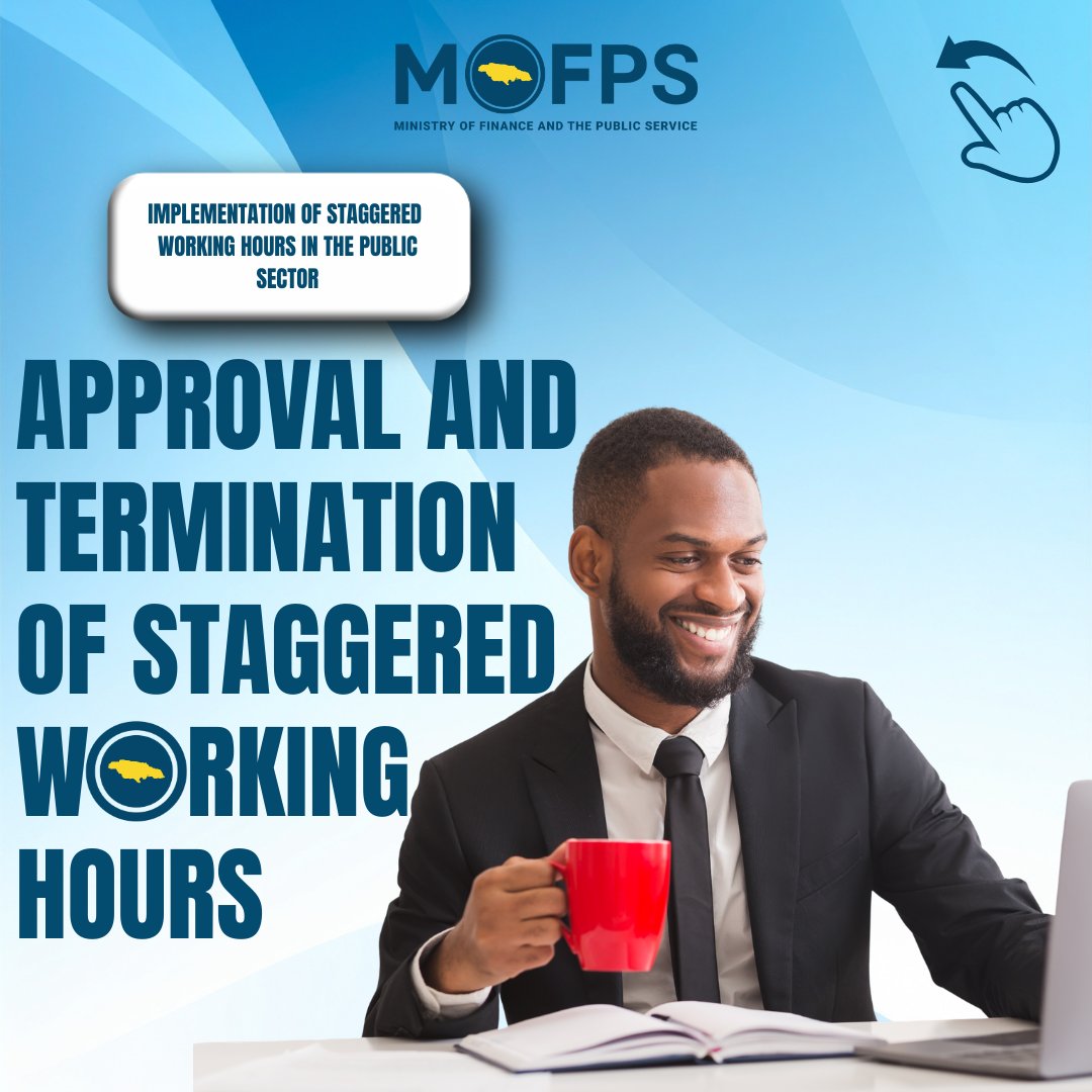 MOFJamaica's tweet image. Let's look at the process for approval and termination of staggered working hours. 

#mofpsjamaica
#wecare