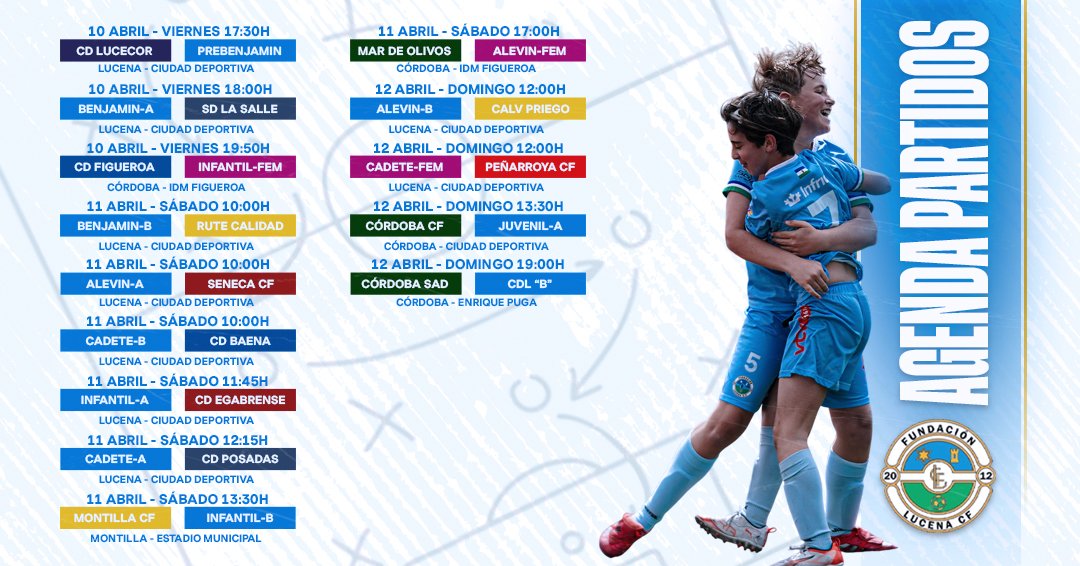 📅 𝘼𝙂𝙀𝙉𝘿𝘼 | Horarios de encuentros oficiales de los equipos de la 𝗙𝘂𝗻𝗱𝗮𝗰𝗶𝗼𝗻 𝗟𝘂𝗰𝗲𝗻𝗮 𝗖𝗙 de este fin de semana.