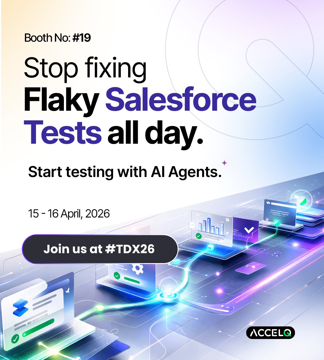 ACCELQ's tweet photo. Heading to #TDX26?
Just 1 week left.
If your team is still spending hours fixing tests instead of moving releases forward, it’s time to rethink the approach.
📍 Booth #19 | San Francisco
📅 April 15–16
https://t.co/AzfH6NH1Lz
See you there!
#ACCELQ @Dreamforce @salesforce https://t.co/28VPkvHarp