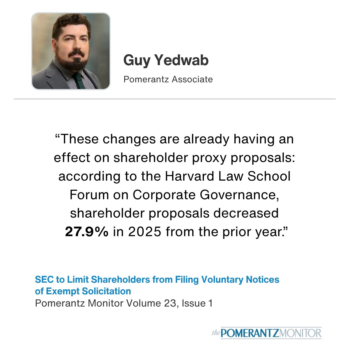 PomerantzLLP's tweet image. In the latest #PomerantzMonitor, Associate Guy Yedwab analyzes the #SEC’s rollback of its policy permitting voluntary Notices of Exempt Solicitation, and what the shift means for shareholder engagement, communication  channels, and proxy landscape.

🔗: bit.ly/3PXDLxs