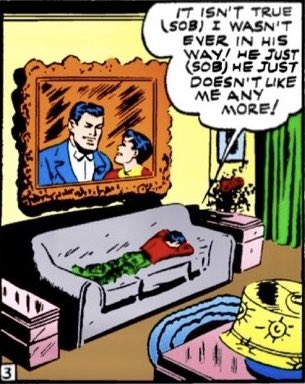Richard John Grayson dramatic as fuck sobbing his dad doesn’t like him anymore infront of that BIG ASS portrait of them…. have some decorum