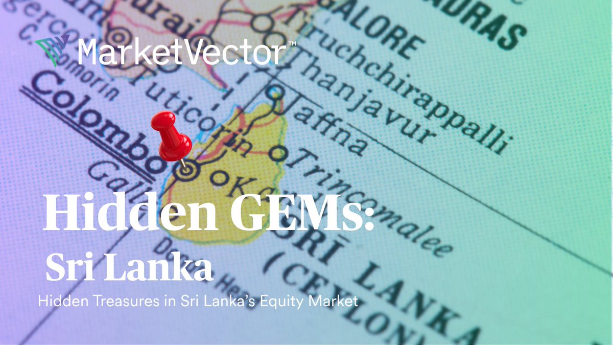 MarketVector's tweet image. Sri Lanka: a frontier market shaped by reform, recovery &amp;amp; evolving investability. See how macro stabilization and market structure influence its equity story: marketvector.com/insights/mvis-…

#HiddenGEMs #FrontierMarkets #Indexes #InstitutionalInvesting #MarketVector