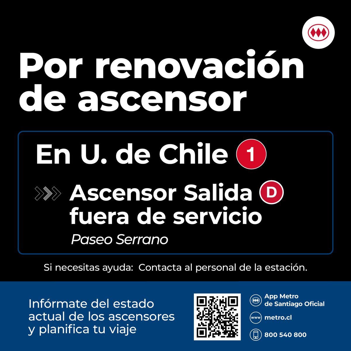 metrodesantiago's tweet image. Estamos trabajando para darte un mejor servicio. ❤️ Por renovación, el ascensor hacia Paseo Serrano en U. de Chile #L1 no estará operativo.  

Infórmate del estado de todos los ascensores llamando al 800 540 800 o en metro.cl/el-viaje/plani…