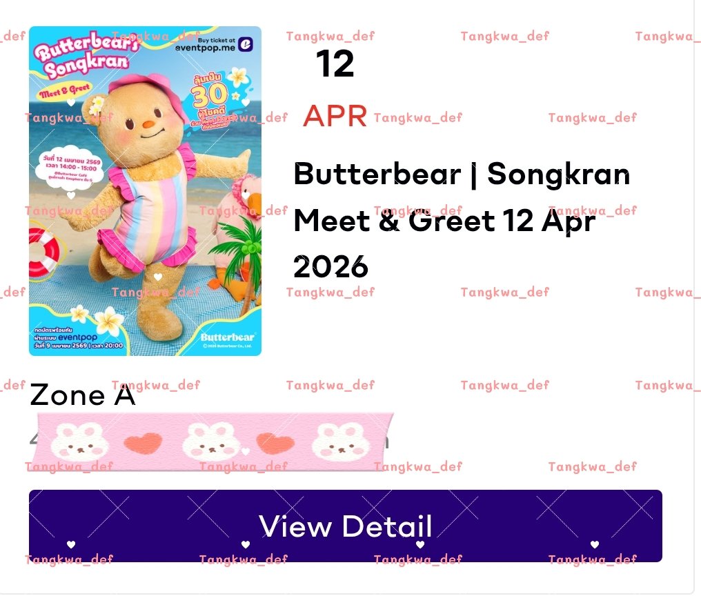 Tangkwa_def's tweet photo. แก้ไข ✨️ รีวิวงาน Butterbear | Songkran Meet &amp; Greet 12 Apr 2026 

🎫 โซน A  = 1 ใบ

ขอบคุณลูกที่ไว้วางใจให้หนูช่วยจัดหาบัตรให้ตลอดนะคะ🥰

#TangkwaUpdate 
#butterbear https://t.co/29Pg5bZ7Fc