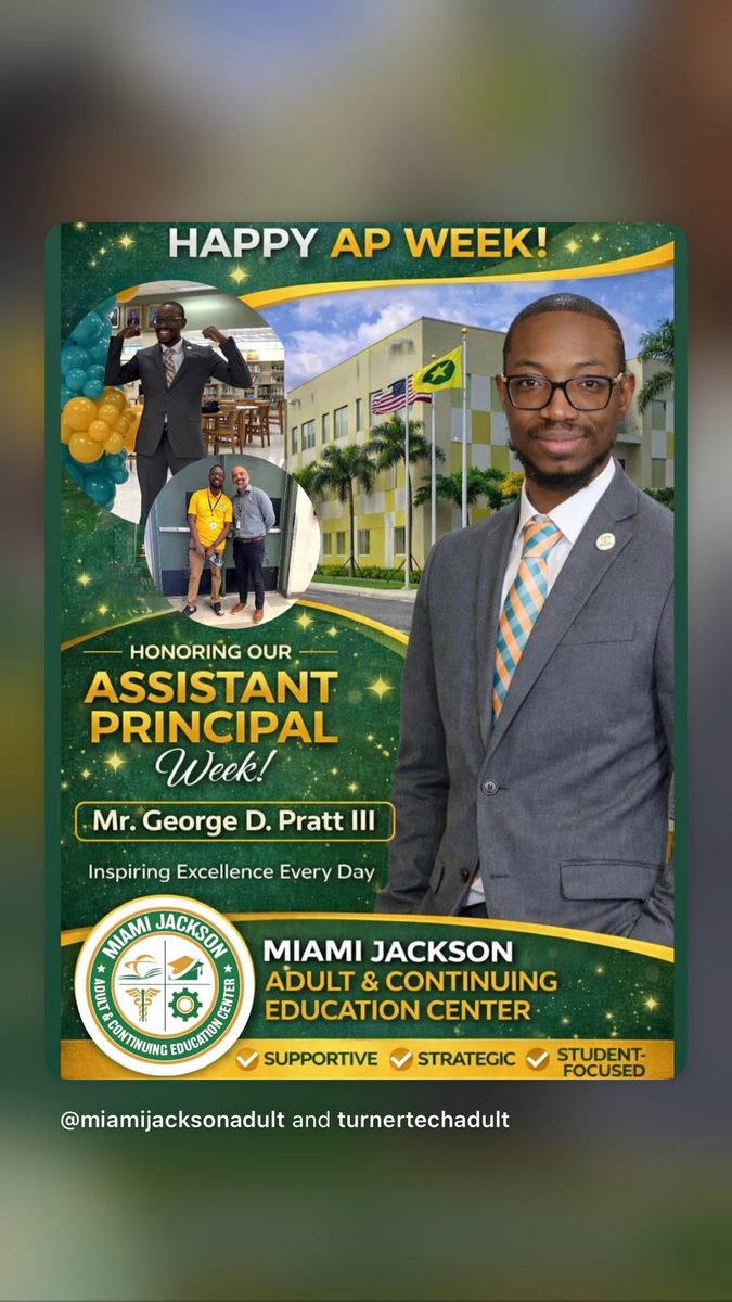 Jackson_Adult's tweet photo. Honoring Mr. George D. Pratt III for National Assistant Principals Week! A true leader who brings positivity, purpose, and passion to our campus daily. Thank you for your dedication and impact!
#APWeek #MiamiJacksonAdult #LeadershipMatters
#YourBestChoiceMDCPS https://t.co/VOMc76GjmX