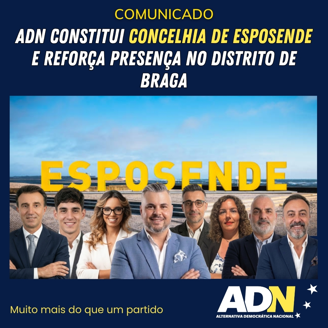 O partido ADN (Alternativa Democrática Nacional) oficializa hoje a sua implementação estrutural no concelho de Esposende, num passo estratégico que visa consolidar a alternativa política na região.
A nova Comissão Política Instaladora da Concelhia será encabeçada por Hélder