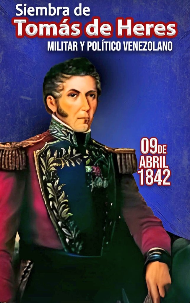 GDQuirogaParra's tweet photo. #Efemérides #09Abr de 1842. Fallece Tomás de Heres, militar, secretario del Libertador y político Venezolano. Prócer de la independencia hispanoamericana y partícipe de la campaña final de la independencia del Perú, en calidad de jefe del Estado Mayor del Ejército. https://t.co/HOMN5FJWkA