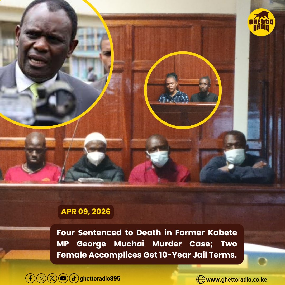Four armed robbers have been sentenced to death after being convicted of robbery with violence, abduction, and the brutal murder of a former Kabete MP George Muchai, along with his two bodyguards and driver.

Chief Magistrate Lucas Onyina said the four convictsErick Munyera,