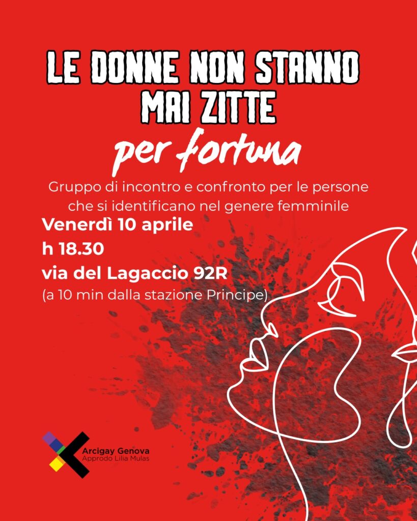 Gruppo Donne | Arcigay Genova
Ven. 10/4 h 18:30, via del Lagaccio 92R

Spazio di incontro e confronto, aperto a persone che si riconoscono nel genere femminile; per condividere esperienze riflessioni dubbi, per ascoltare.
A seguire aperitivo.

Info: arcigaygenova.it/evento/gruppo-…