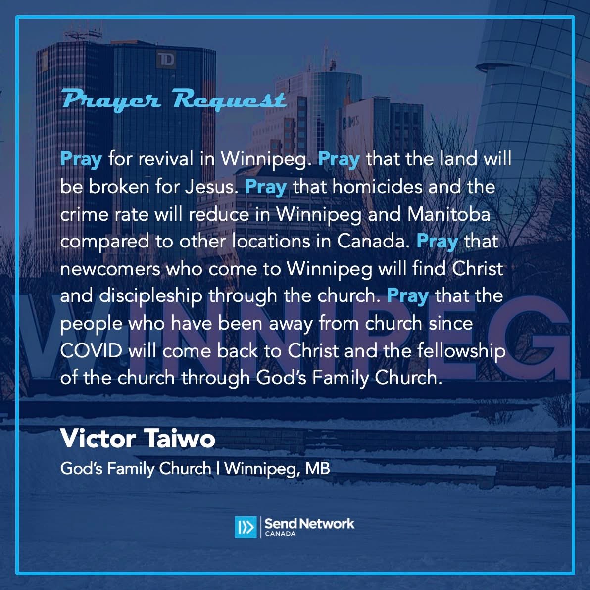 Please join us in praying for this request from Victor Taiwo and God's Family Church (Winnipeg, MB), shared April 8, 2026 at NAMB.net/pray/connect

#SendNetworkCanada #CNBCManitoba #WinnipegChurchPlanting