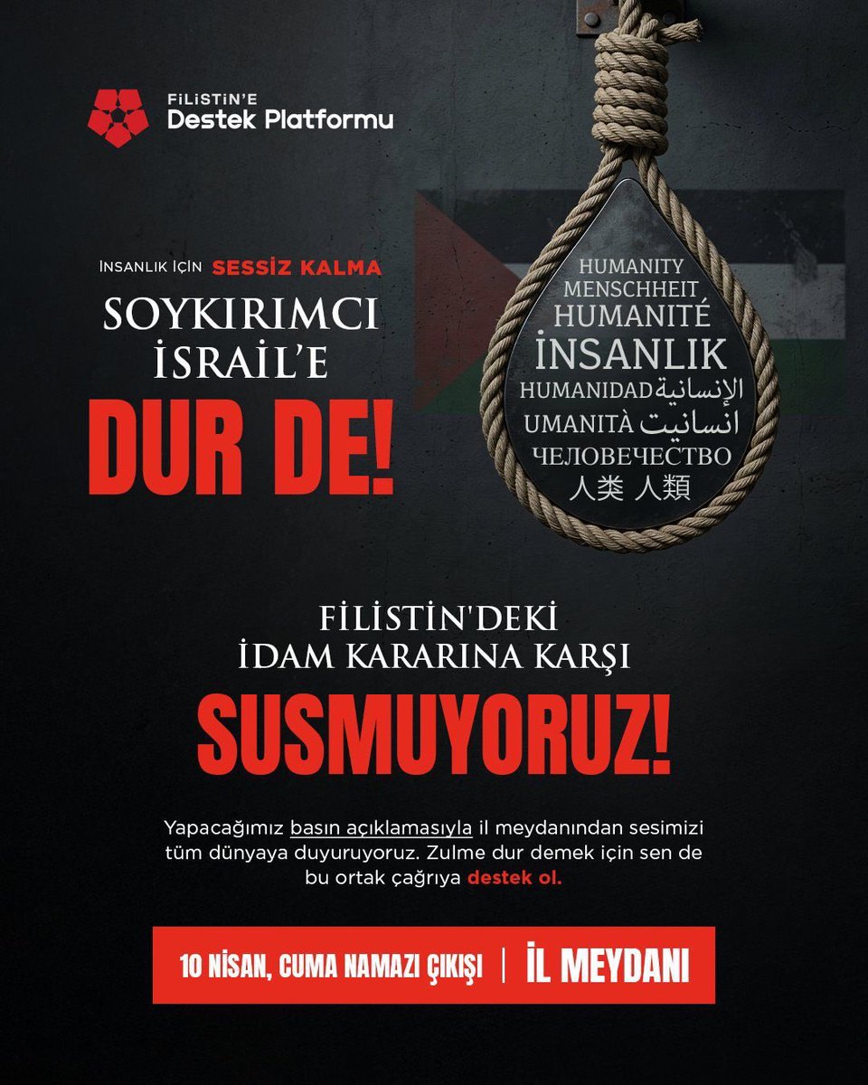 yildizali19's tweet photo. Katiller topluluğu İsrail’in, Filistinli mazlumları hedef alan ve yeni bir soykırımın önünü açan idam düzenlemesi; hukukun değil, doğrudan zulmün ilanıdır. Bu bir yasa değil, yargısız infazın resmileştirilmesidir. Buna sessiz kalmak ise insanlığa karşı işlenen suça ortak olmaktır.

Soykırımcı zihniyet, şimdi de “hukuk” kisvesi altında katliamlarını meşrulaştırmaya çalışıyor. Ama bilinmelidir ki; adaletin susturulduğu yerde insanlık da boğulur. Biz bu karanlığa boyun eğmeyeceğiz!

Sesimizi yükseltiyor, hukuku hiçe sayan bu kanlı düzene karşı itirazımızı kararlılıkla haykırıyoruz. Susmayacağız, kabullenmeyeceğiz, unutturmayacağız!

Tüm vatandaşlarımızı bu vicdan çağrısına omuz vermeye, zulme karşı tek yürek olmaya davet ediyoruz.

@destekfilistine

📍 81 İl Meydanı
🗓 10 Nisan Cuma
🕐 Cuma namazı çıkışı