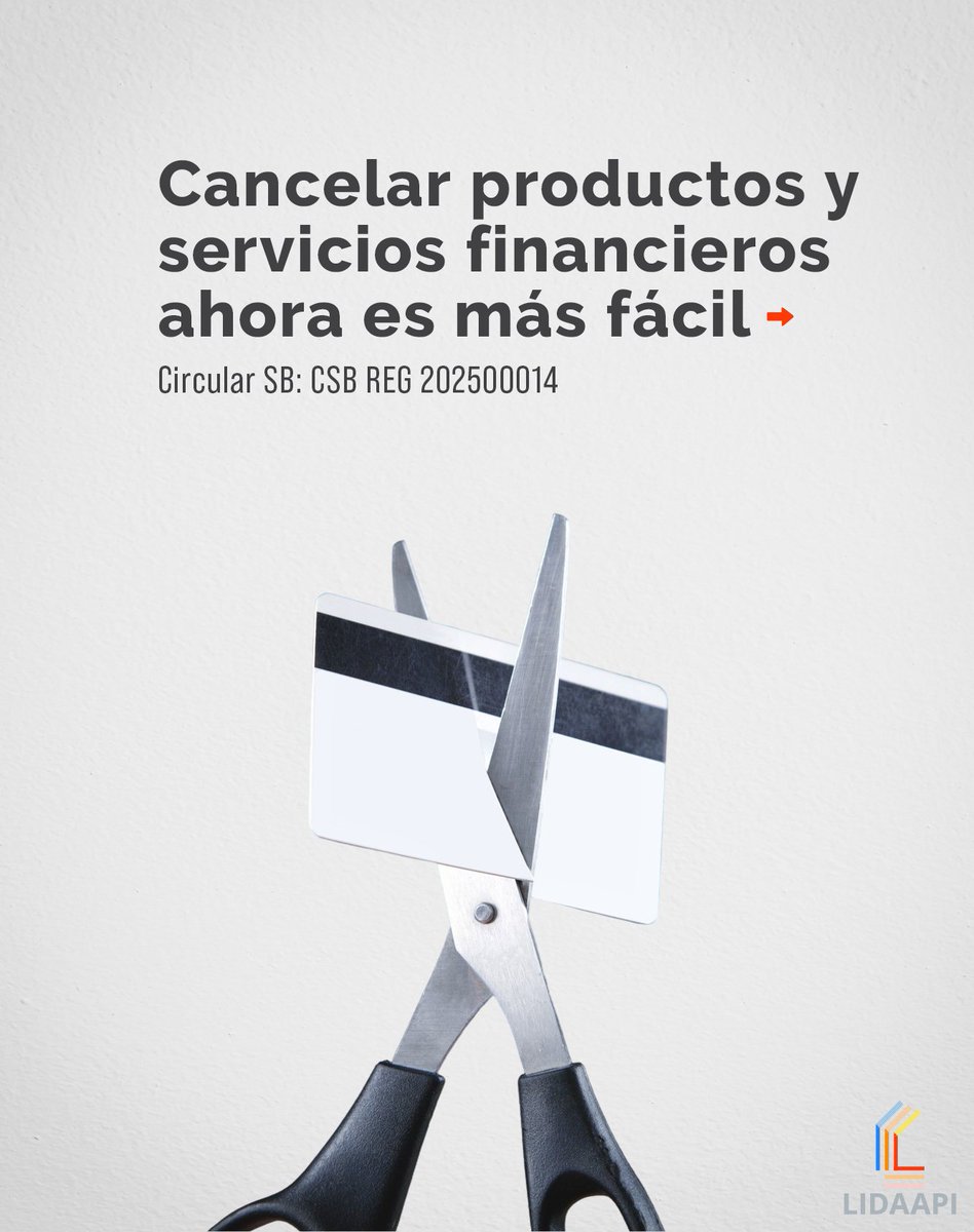 lidaapird's tweet photo. La Superintendencia de Bancos recién emitió la Circular SB: CSB‑REG‑202500014 con un objetivo claro: garantizar que cancelar un producto financiero sea tan simple y accesible como contratarlo. 

#LIDAAPI #AAyP https://t.co/soye3WBEWZ