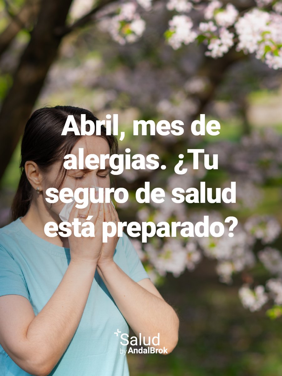 AndalBrok's tweet photo. Abril. Pico de alergias. Este mes las consultas de alergología se saturan.

¿Tu seguro de salud está preparado?

#segurosalud #alergias #AndalBrok #primavera #revisiónmédica https://t.co/T516v7u3tJ