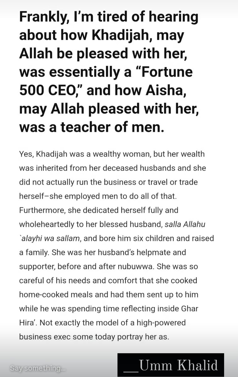 Nothing these pious, upright Sahabiyyat did even slightly resembled the kinds of things that some activists and promoters of "Muslim women's leadership" today may imagine or like for them to have done in their mental image of them as "strong, empowered, independent Muslimahs!"