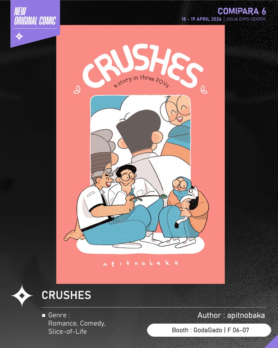 comipara_id's tweet image. [COMIC RAID]
Author: apitnobaka
Booth: F 06-07  -  GodaGado

Ini diaaa komik baru karya Kak apitnobaka, berjudul "CRUSHES" yang akan dijual di Comipara 6 besok lho!

Sampai ketemu di venue! ✨

Comipara 6
18-19 April 2026
Jogja Expo Center

"Connect your passion!"

#comicraid6