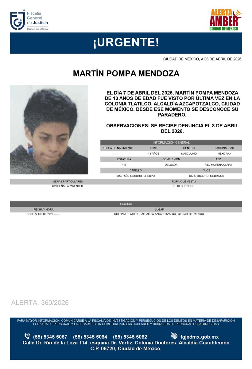 AAmberCDMX's tweet photo. Se activa #AlertaAmber para localizar a Martín Pompa Mendoza, de 13 años, visto por última vez el pasado 7 de abril, en la colonia Tlatilco, alcaldía Azcapotzalco. https://t.co/tE7Aiq3031