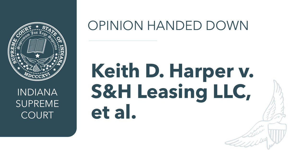 incourts's tweet photo. Opinion handed down in Keith D. Harper v. S&amp;H Leasing LLC, et al. https://t.co/79nAvzTrgT https://t.co/d0aPOdVNTJ