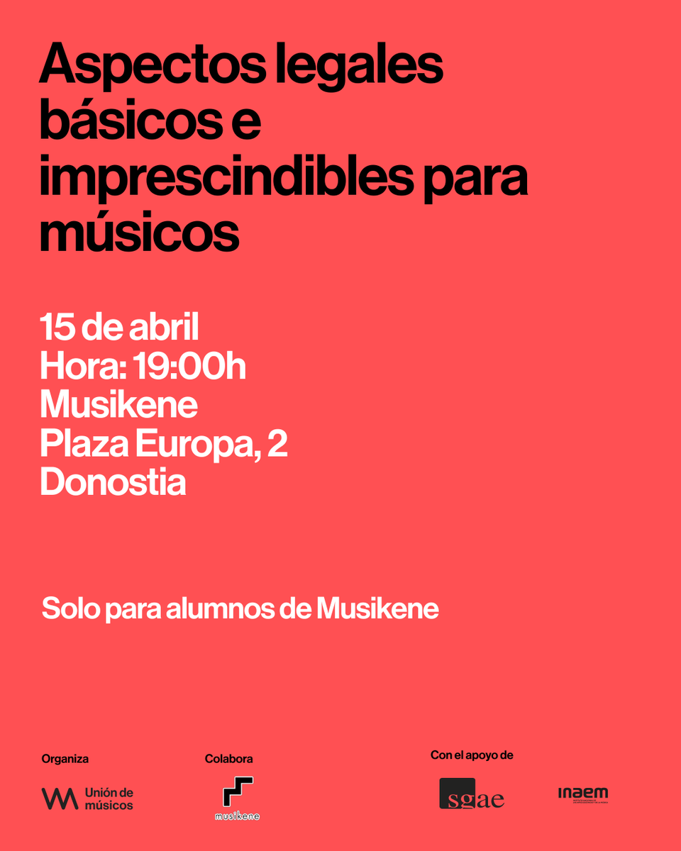 UnionMusicosPro's tweet photo. 👉 Formación en Donosti. Aspectos legales básicos para músicos. Sólo para alumnos de @musikenet 
🗓️ 15 de abril. 19:00horas
📍Musikene, Plaza Europa, 2. Donostia
Con la colaboración y el apoyo de @musikenet @sgaeactualidad e @INAEM_Cultura https://t.co/AVSUI4nIOS