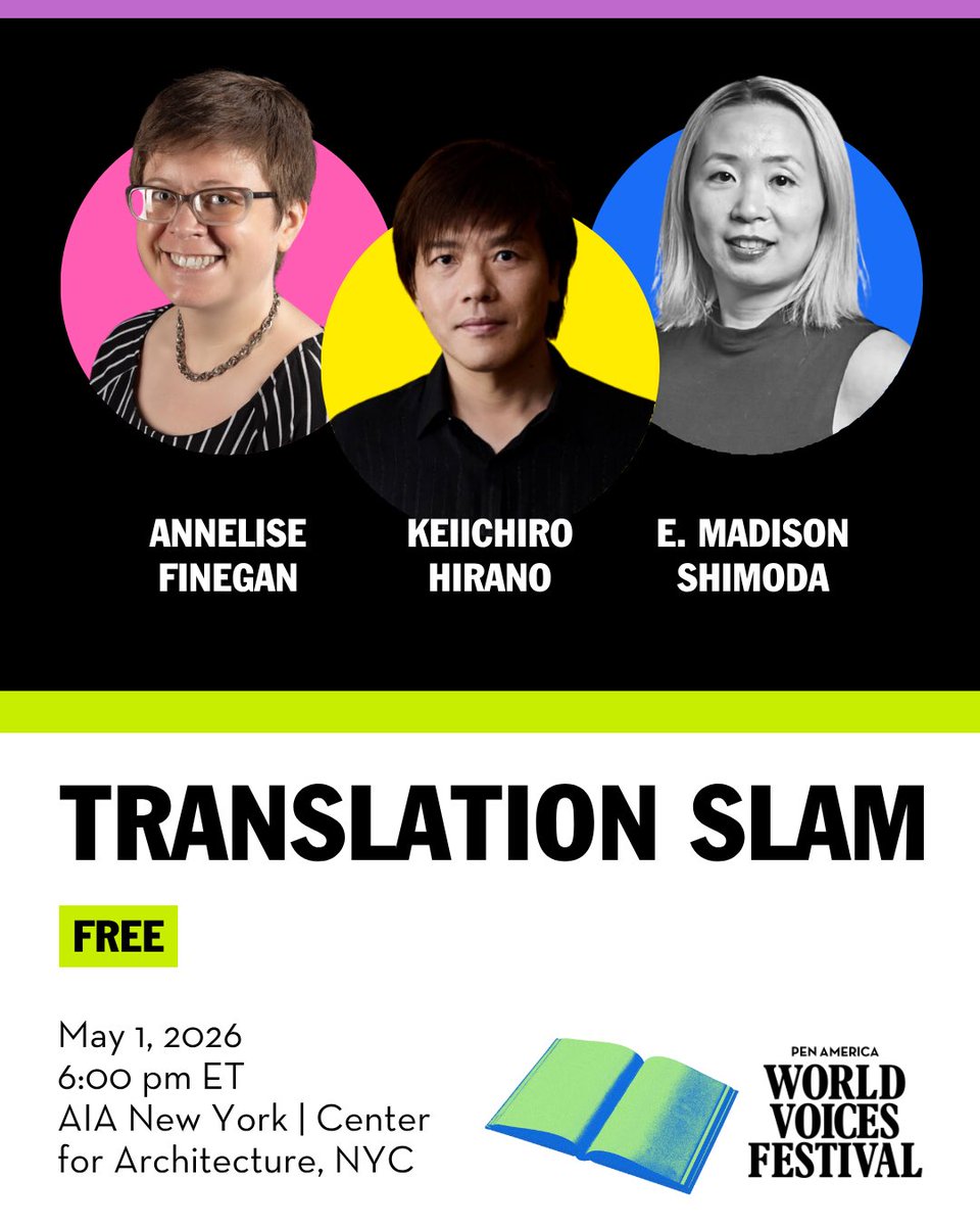 hiranok's tweet photo. Join me, Annelise Finegan, E. Madison Shimoda and Kyra Benjamin at the #worldvoicesfestival for a @PENworldvoices conversation “Translation Slam,” on 5/1 @ 6:00 PM https://t.co/iRLWPPwXqc