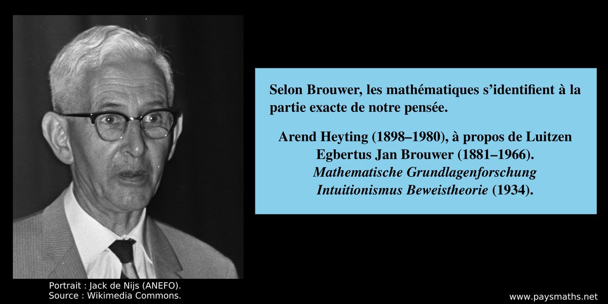 paysmaths's tweet image. "Selon Brouwer, les mathématiques s'identifient à la partie exacte de notre pensée." – Arend Heyting (1898-1980), à propos de Luitzen Egbertus Jan Brouwer (1881-1966).
#citation #mathématiques #maths #math