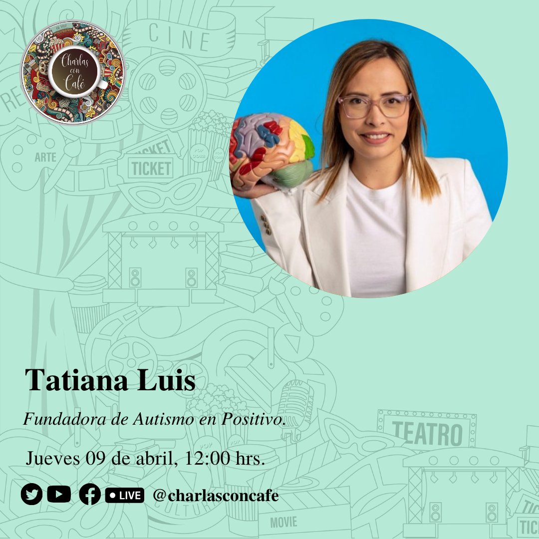 charlasconcafe's tweet photo. Hoy en Charlas con Café nos acompaña Tatiana Luis, fundadora de Autismo en Positivo (@autismoenpositi). ¡Acompáñanos a las 12:00 horas! https://t.co/G9mPxdpMch