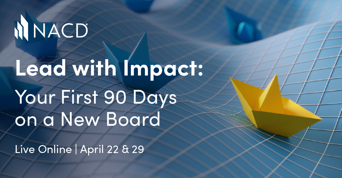 NACD3Rivers's tweet photo. New board role?

@NACD Lead with Impact starts April 22. This live, virtual program helps directors build a personalized 90-day plan and gain practical insight on strategy, risk, committees, and CEO engagement.

Don’t miss it. Register today: https://t.co/BlleBPYm7u https://t.co/ASZ5Y0TFG4