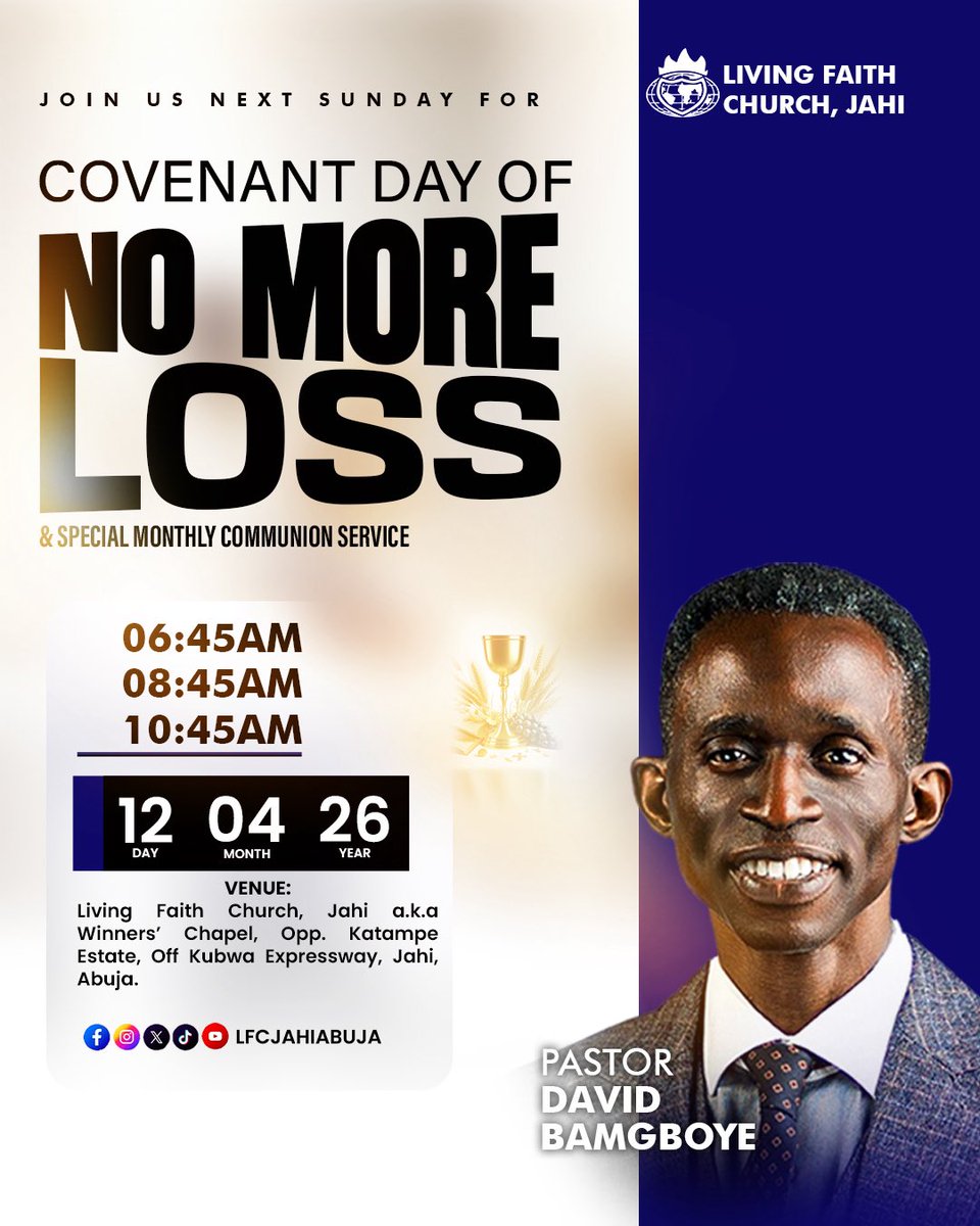 lfcjahiabuja's tweet image. NO MORE LOSS! 🔥✨

Step into a covenant encounter where every form of loss comes to an end. 

Join us this Sunday for our Covenant Day of No More Loss &amp;amp; Special Monthly Communion Service. 

Come expectant… you will not return the same!

#NoMoreLoss 
#CovenantDay
#SundayService