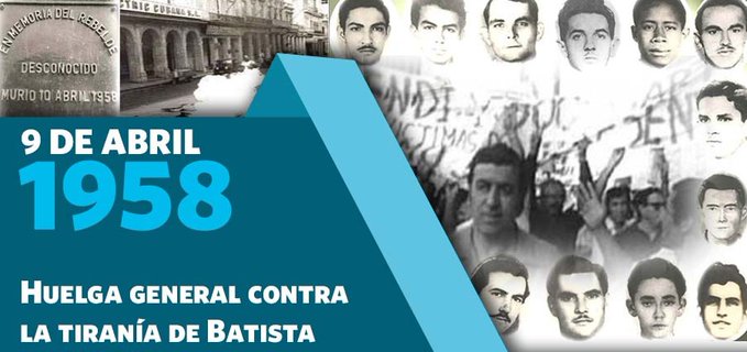 El 9 de abril de 1958 es convocada, por la Dirección Nacional del M-7-26, la Huelga General en contra de la tiranía batistiana. La acción no alcanzó sus objetivos y una fuerte represión se desató por el régimen provocando más de un centenar de combatientes caídos. #TenemosMemoria