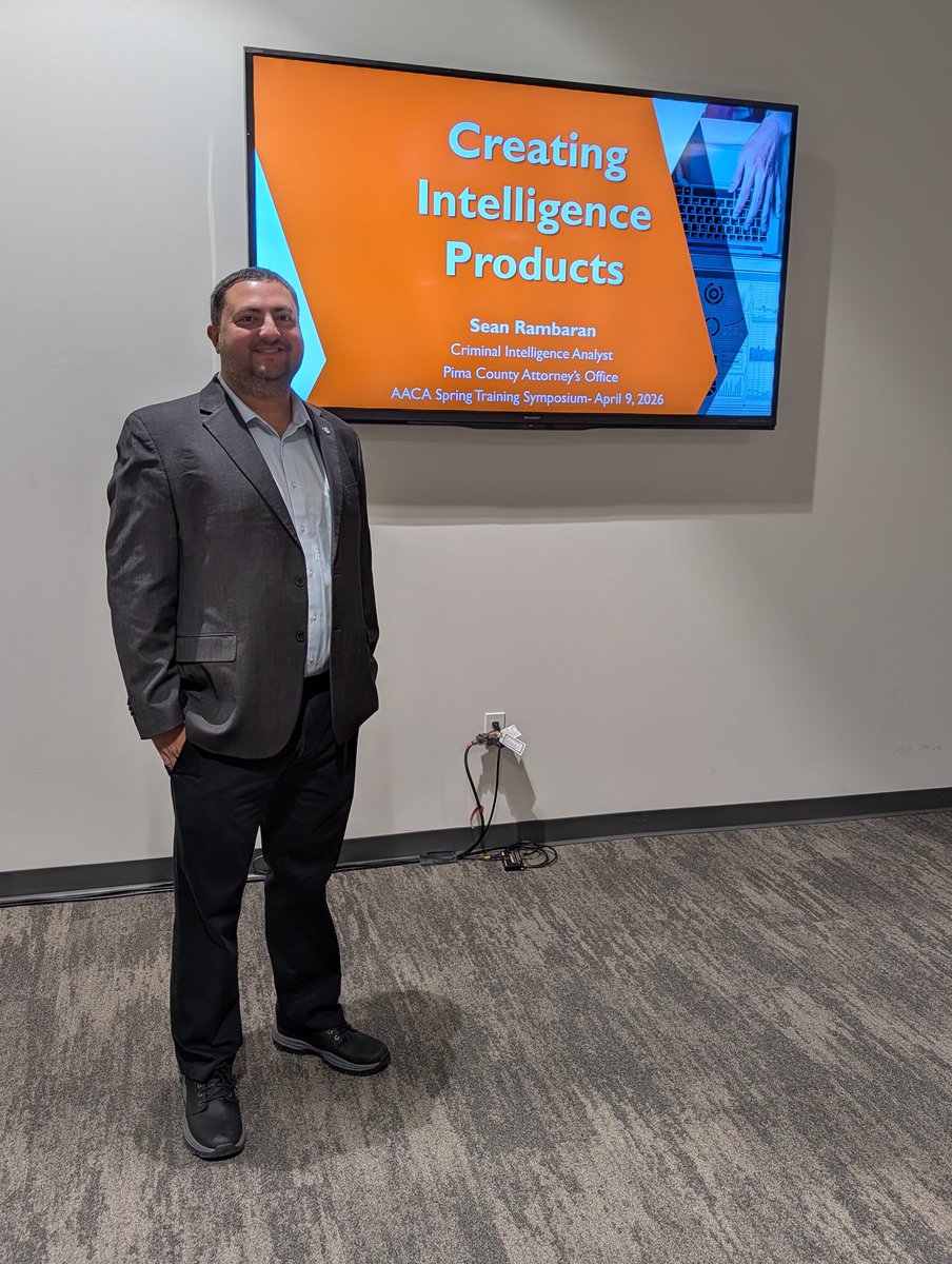 Spring Training Symposium Day 2 Morning Session: Creating Intelligence Products
Sean Rambaran
Pima County Attorney's Office