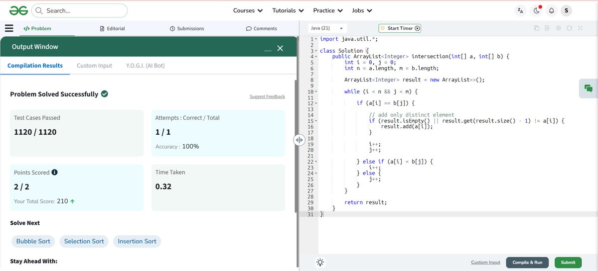 Saara729797's tweet image. 🔥 Day 45/60 – #GeeksforGeeks × #NPCI POTD Challenge
✅ Day 45 solved — Intersection of Two Sorted Arrays
🎯 Mission: 60 days straight
💻 Focused on Two Pointer + Duplicate Handling
#Day45 #60DaysOfCode #DSA #Coding #Programming #Java #Arrays #TwoPointers #DeveloperJourney 🚀