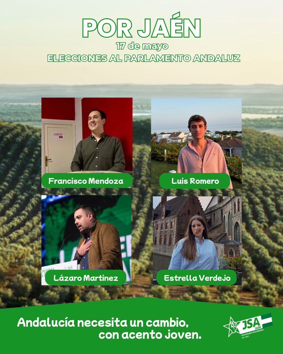 JSAJaenCep's tweet photo. Desde las Juventudes Socialistas de Jaén no podemos estar más orgullosos/as!

Francisco Mendoza, Luis Romero, Lázaro Martínez y Estrella Verdejo serán los/as jóvenes que formarán parte de la lista de candidatos/as por Jaén en las próximas elecciones del 1️⃣7️⃣ de Mayo en Andalucía. https://t.co/SOYNVY1sde