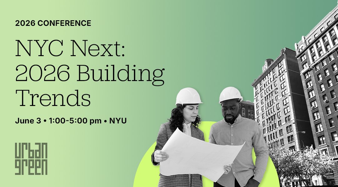 UrbanGreen's tweet image. We're excited to announce the program schedule and speakers for our 2026 conference, NYC Next: 2026 Building Trends!  Visit our website for full details on what to expect when you join us on June 3 at NYU: ow.ly/twtG50YFQT7

#NYCNext 
#Greenbuilding #Climate