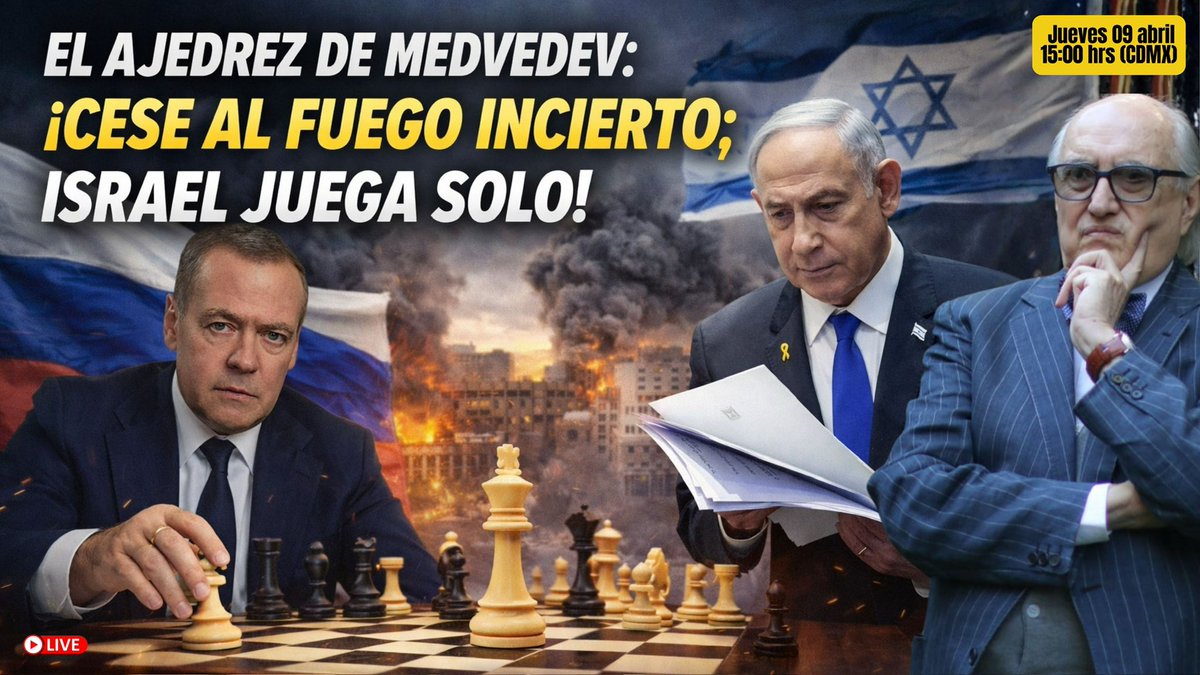 AlfredoJalife's tweet image. 🕒 Transmisión en vivo: 
El Ajedrez de Medvedev: ¡Cese al fuego incierto;Israel juega Solo! | Alfredo Jalife
📅 Jueves 09 abril 15:00 hrs (CDMX)
youtube.com/live/akrsFl4mR… 
#RadarGeopolitico #Jalife 
#Youtube #AlfredoJalife  #Análisis
