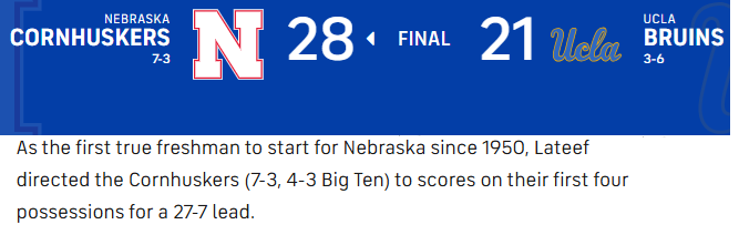 "First true freshman to start for Nebraska since 1950"

Lateef took over for Raiola who was a true freshman starter.  Adrian Martinez was a true freshman starter before that

Mistakes like this in almost every AP game story, more than ever