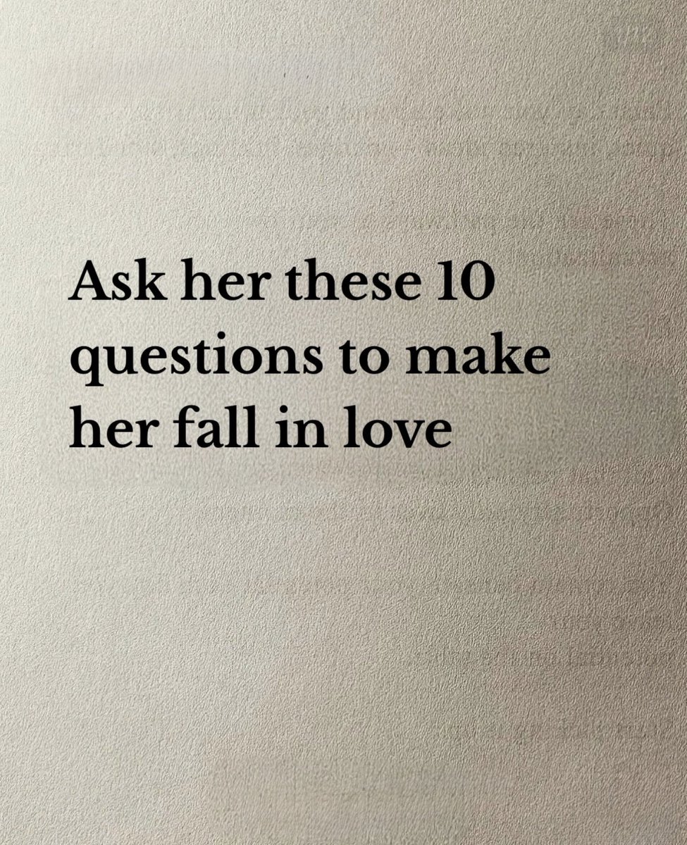 mindoverweaknes's tweet photo. Ask her these 10 questions to make her fall in love

-Thread- https://t.co/DWauvSWyYX